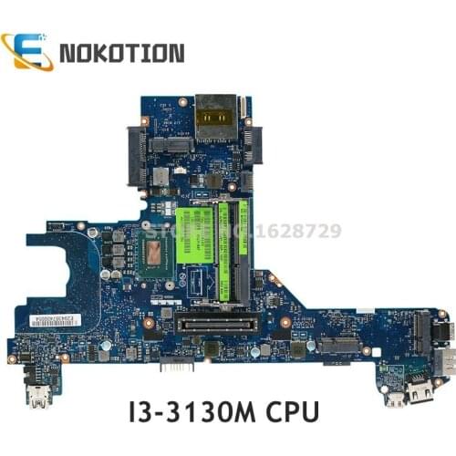 NOKOTION For Dell Latitude E6330 Laptop motherboard SR0XD I3-3130M CPU CN-0JMVDX 0JMVDX JMVDX QAL70 LA-7741P