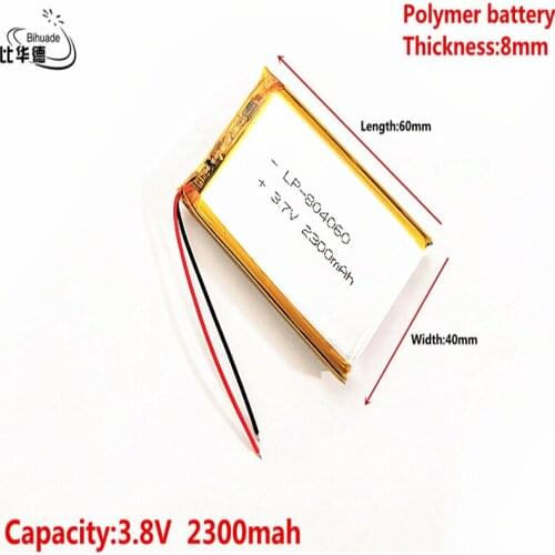3.7V,2300mAH 804060 Polymer lithium ion / Li-ion battery for tablet pc BANK,GPS,mp3,mp4