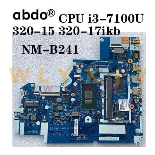 For Lenovo 320-15ISK 320-15IKB 320-17IKB notebook motherboard DG421 DG521 DG721 NM-B241 i3-7100U RAM 4GB tested 100% working