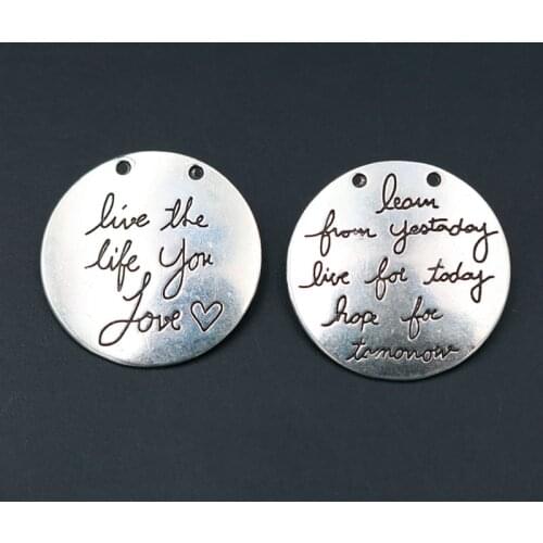 WKOUD 4pcs 30mm Silver Color Live The Life You Love Learn From Yesterday Live For Today Hope For Tomorrow Charm Alloy Pendant