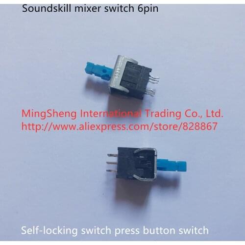 Original new 100% soundskill mixer switch 6 pin self-locking switch press button switch