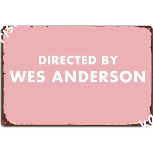 Directed By Wes Anderson Metal Signs Wall pub pub Garage Custom Tin sign Posters