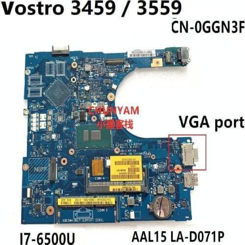 NEW AAL15 LA-D071P I7-6500U FOR Dell Vostro 14-3459 / 15-3559 Laptop Notebook Motherboard CN-0GGN3F GGN3F Mainboard100%Tested