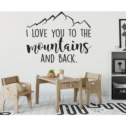 Mountain Wall Decal Nursery Quote I Love You To The Mountains and Back Mountains Wall Stickers For Kids Room Decor Mural C789