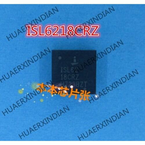 New ISL6218CRZ ISL62 18CRZ QFN 3 high quality