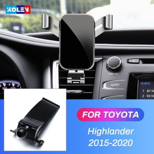 Car Mobile Phone Holder For Toyota Highlander 2015-2020 Gravity GPS Stand Special Mount Air Vent Navigation Bracket Accessories