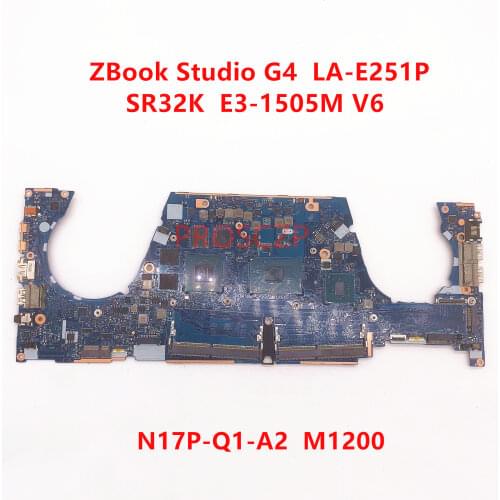 For HP ZBOOK Studio G4 Laptop motherboard CPW5U LA-E251P with SR32K E3-1505M V6 CPU N17P-Q1-A2 M1200 100% full Tested