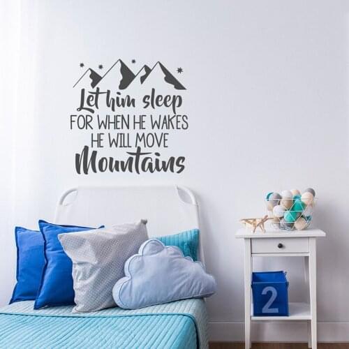 Proveb Wall Decal Let Him Sleep For When He Wakes He Will Move Mountains Vinyl DIY Adventure Travl Themed Wall Stickers H295
