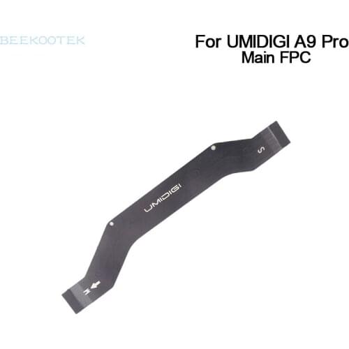 New Original MainBoard FPC Main Ribbon flex cable FPC Accessories replacement parts For UMIDIGI A9 PRO 6.3 inch Smartphone