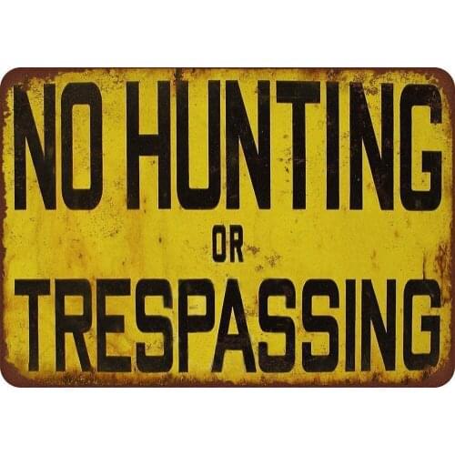 Vintage Aluminum No Hunting Or Trespassing Reproduction Metal Tin Sign for Garage Man Cave Home Decor 8" X 12"