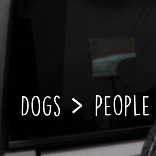Black/Sliver Dogs Are Greater Than People Quote Car Sticker Small/Big Size Removable Waterproof Window Body Decal CL892
