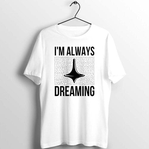 Mens T Shirt Inception Its Always Dreaming Awesome Artwork Drawing Printed Tee