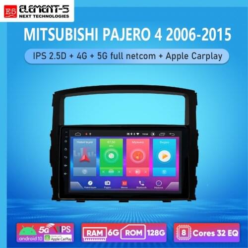 ELEMENT-5 9" 6G+128G Android 10 4G 5G WIFI RDS DSP Car Radio Multimedia Video Player For PAJERO 4 2006-2015 Navigation GPS HiFi