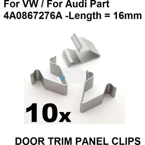 10x Metal Trim Clips For Volkswagen For FOR AUDI A3 A4 A6 Boot & Trunk Lining- 16mm Long, OE# 4A0867276A New