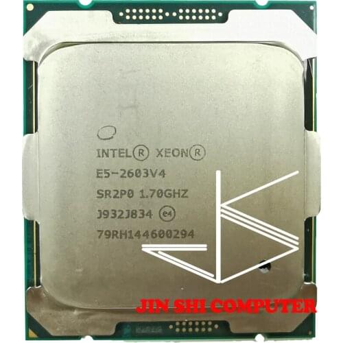 E5-2603V4 Original Intel Xeon E5 2603V4 1.70GHZ 6-Core 15MB SmartCache E5 2603 V4 FCLGA2011-3 TPD 85W E5-2603 V4 free shipping