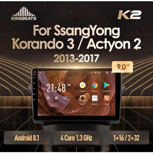 KingBeats Android 8.1 head unit HU in Dash Car Radio Multimedia Video Player Navigation GPS For SsangYong Korando 3 Actyon 2 2013 - 2017 no dvd 2 din Double Din Android Car Stereo 2din