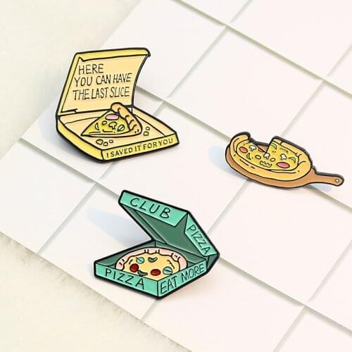 I left the last piece for you ate more at the pizza club Enamel Brooch Sliced boxed pizza Lapel Pin Bags clothes Custom Badge