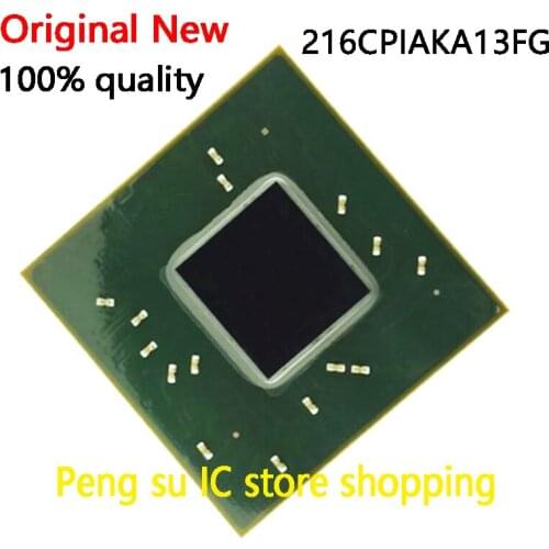 100% New 216CPIAKA13FG BGA Chipset
