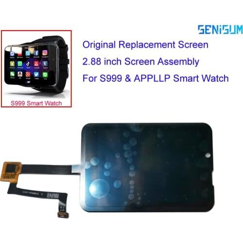 Original Quality 2.88 Inch For S999 Smart watch Android 10 Phone Watch Replacement Touch Screen LCD Display