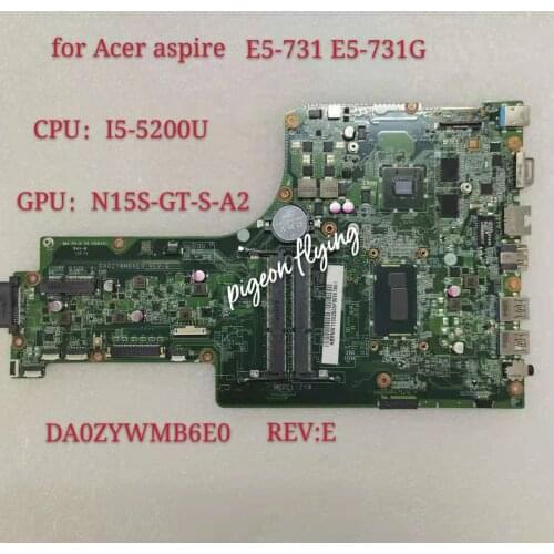 DA0ZYWMB6E0 For ACER Aspire E5-731 E5-731G Laptop Motherboard Core N15S-GM-S-A2 CPU I5-5200U Mainboard DDR3 Test OK