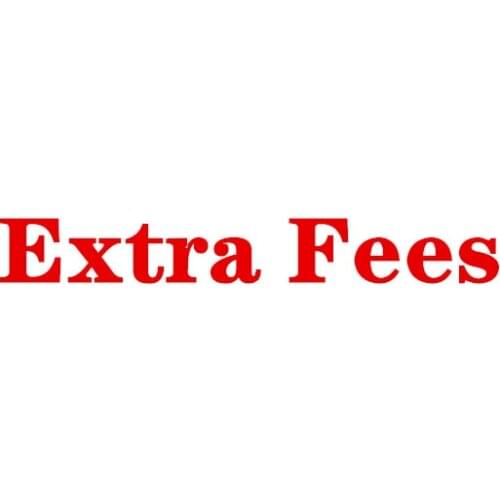 Extra freight Extra Customization Fee Tailored or shipping cost