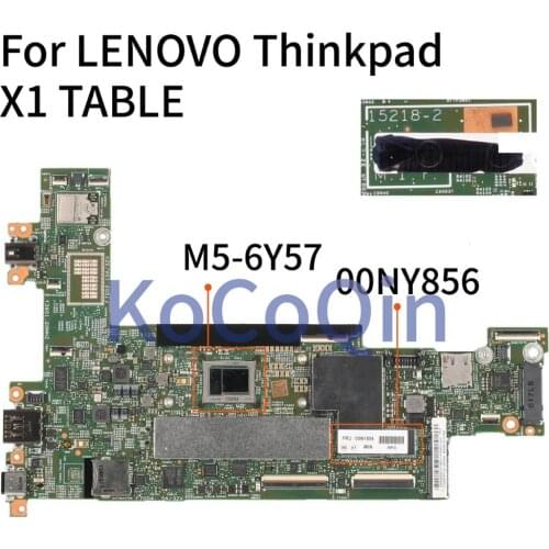 KoCoQin Laptop motherboard For LENOVO Thinkpad X1 TABLE Core SR2EG M5-6Y57 Mainboard 15218-2 00NY856