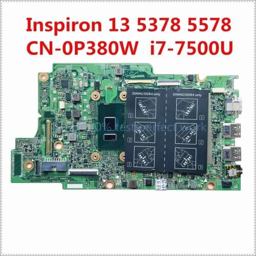 CN-0P380W For Dell Inspiron 13 5378 5578 Laptop Motherboard DDR4 0P380W P380W With SR2ZV i7-7500U CPU MB 100% Tested