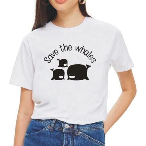 Fashion Save The Whales T Shirt Women Tops Funny Printing White Black Short Sleeve Tee Shirt Femme Hipster Casual Women Tshirt