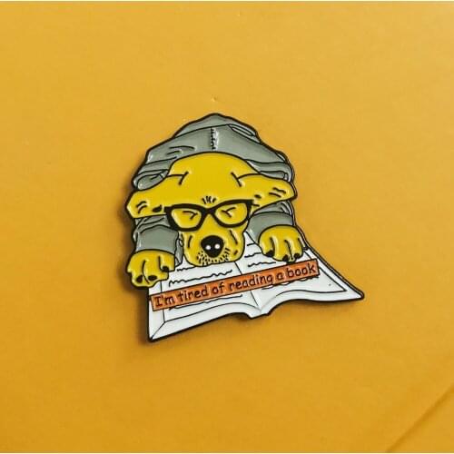 I Am Tired Of Reading Book Enamel Pins Cartoon Dog Brooches Animal Lovers Badges Lapel pins
