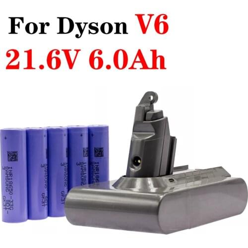 Suitable For Dyson V6 Rechargeable Lithium-Ion Battery Pack,18650,BMS, 21.6V 6.0Ah,6000mAh,SV09 SV07 SV03 DC58 DC61 DC62 DC74