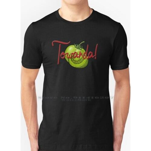 Towanda! Fried Green Tomatoes T Shirt 100% Pure Cotton Feminist Chick Flicks Movies Pop Culture Kathy Bates Southern Housewife