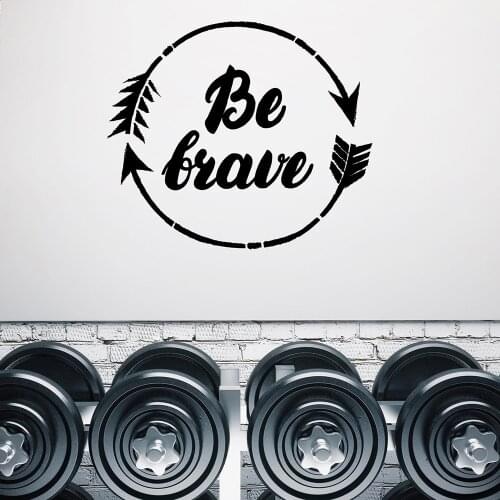 Be Brave Quotes Wall Decals Inspirational Lettering Office Room Decor Phrase Vinyl Interior Decor Fitness Home GYM Decor N1054