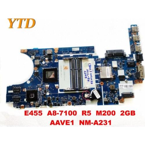 Original for Lenovo E455 Laptop motherboard E455 A8-7100 R5 M200 2GB AAVE1 NM-A231 tested good free shipping