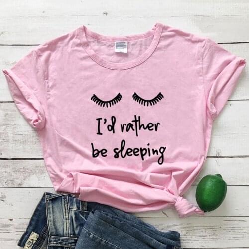 I'd Rather Be Sleeping T-shirt Cute Lady Graphic Tired Mom Top Tee Shirt Funny Women Social Distancing Introvert Tshirt Outfit