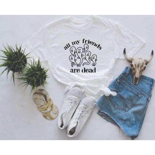 All my friends are dead t-shirt funny ghost graphic casual pastel aesthetic grunge tumblr women fashion vintage kawaii tees tops