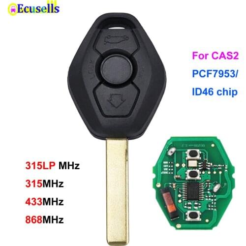 3 buttons 315LP MHZ 315MHz 433MHZ 868MHZ Remote Key PCF7953 ID46 Chip for BMW CAS2 5 series E46 E60 E83 E53 E36 E38 E39 HU92