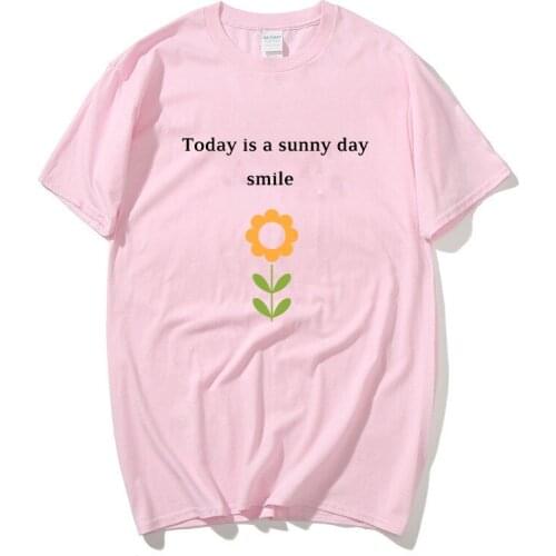 Summer Women T Shirt Pink Top Streetwear Harajuku Today is a sunny day Sunflower smile Print TShirt Men O Neck Short Sleeve Tees
