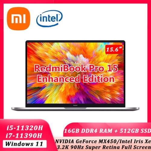 Xiaomi RedmiBook Pro 15 Laptop Enhanced Intel Core i7-11390H / i5-11320H MX450/Iris Xe 16GB RAM 512G 3.2K Screen Win 10 Notebook