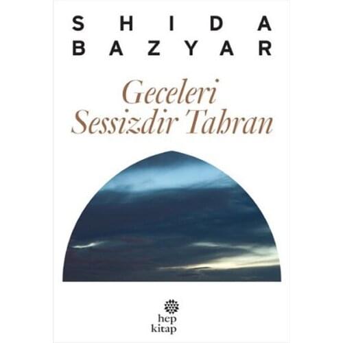 At night Sessizdir Tehran Shida Bazyar Always Book World Literature Series