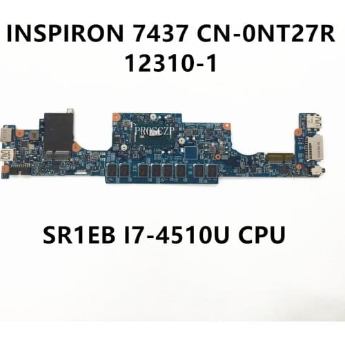 Free shipping For INSPIRON 14 7437 Laptop motherboard CN-0NT27R 0NT27R NT27R 12310-1 With SR1EB I7-4510U CPU 100% working well