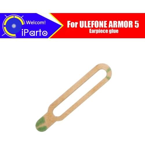 100% original new for ULEFONE ARMOR 5 Earpiece glue front frame back glass cover case adhesive sets sticker