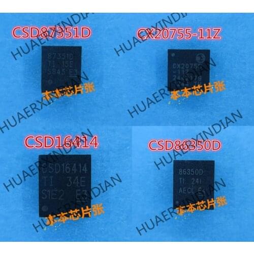 New CSD16414 CSD86350D CSD87351D CX20755-11Z QFN high quality