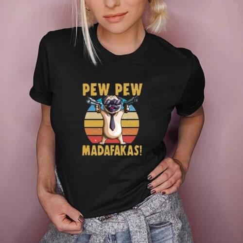 Funny Pew Pew Madafakas Pug Printed T-Shirt Gangster with Gun Meme Retro Humor Tops Sci-fi Space Star Noises for Geeks Tee