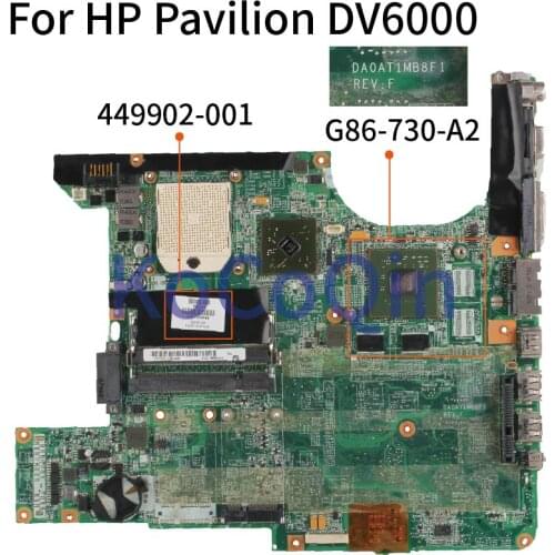 KoCoQin Laptop motherboard For HP Pavilion DV6000 Mainboard449902-001 449902-501 DA0AT1MB8F1 DDR2