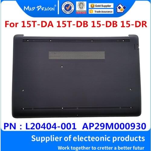 NEW Bottom Base Bottom Cover Assembly gray shell for HP 15-DA 15-DR 15-DB 15T-DB 250 255 256 G7 TPN-C136 L20404-001 AP29M000930
