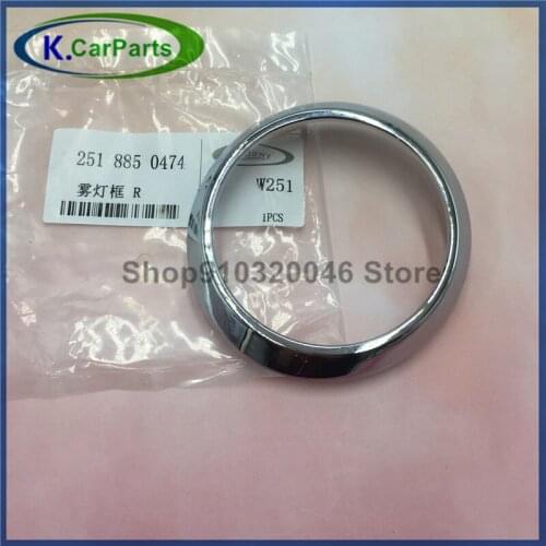 251 885 04 74 Chrome Bumper Right Fog Light Bezel Ring Cover For Mercedes W251 R320 R350 2006 2007 2008 2009 2010 2518850474