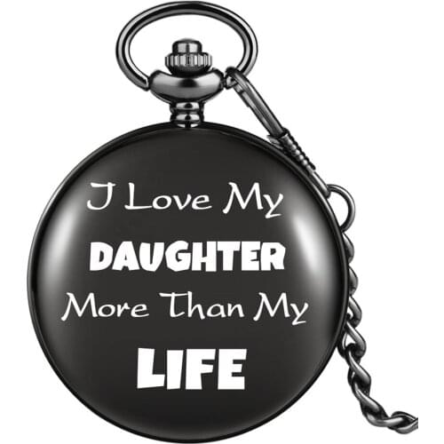 "I Love My Daughter More Than My Life" Personalized Text Printed Birthday Pendant Pocket Watch Quartz Antique Timepiece