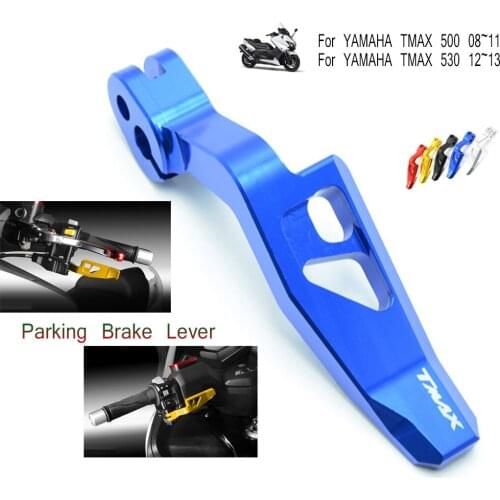For yamaha tmax 530 500 2012 2013 2014 13 High Quality TMAX 500 08-11 T-MAX 530 12-16 XP530 CNC Motorcycle Parking Brake Lever