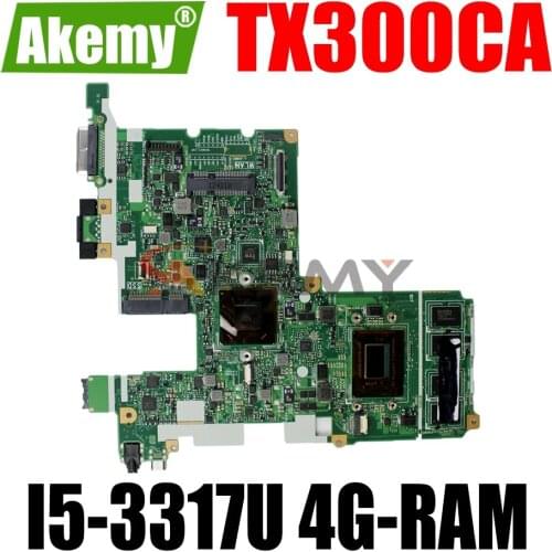 AKEMY TX300CA Laptop Motherboard For ASUS TransBook TX300CA TX300C Original Mainboard 4GB-RAM I5-3317U CPU