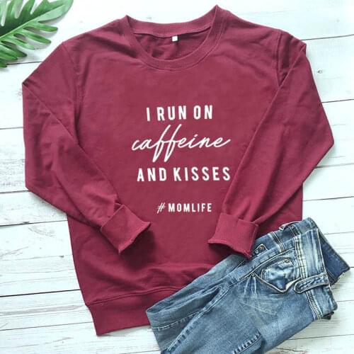 Sweatshirt I Run On Coffee and Kisses Printed New Arrival Women Funny Long Sleeve Casual 100%Cotton Mom Life Apparel Mom Gift